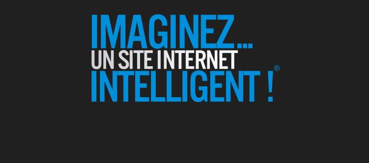 Imaginez un site internet intelligent !
